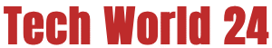 Tech World 24
